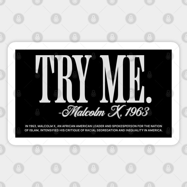 Try Me - Malcolm X Magnet by UrbanLifeApparel